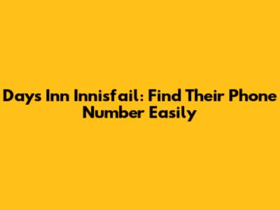 Days Inn Innisfail: Find Their Phone Number Easily
