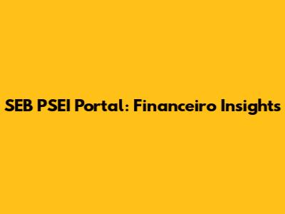 SEB PSEI Portal: Financeiro Insights