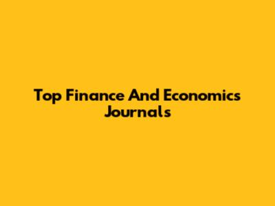 Top Finance And Economics Journals