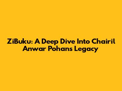 ZiBuku: A Deep Dive Into Chairil Anwar Pohan's Legacy